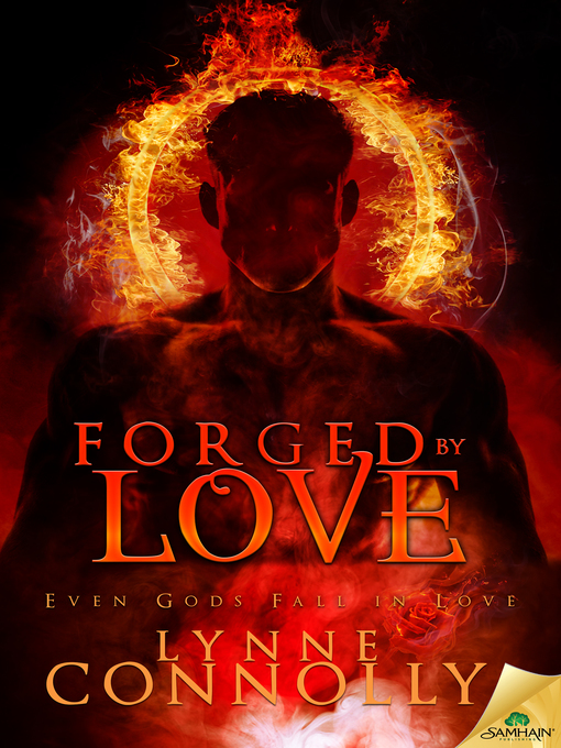 Title details for Forged by Love by Lynne Connolly - Available